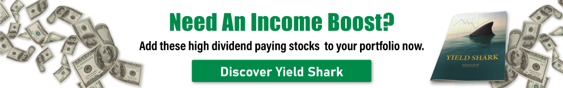 Need An Income Boost? Add these high dividend paying stocks to your portfolio now.